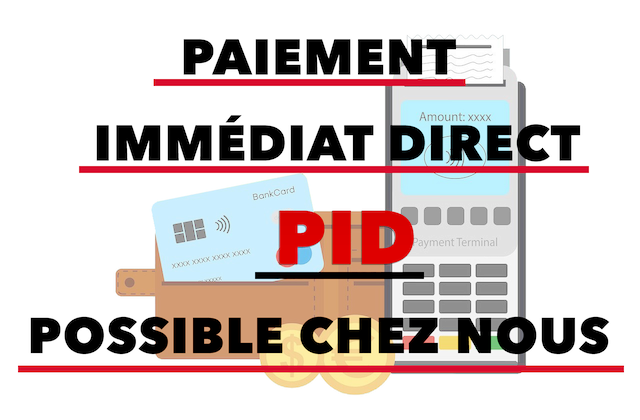 Paiement Immédiat Direct (PID)